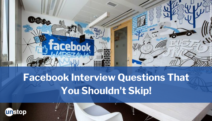 Facebook Interview Questions And Answers To Pump Up Your Prep (2023)