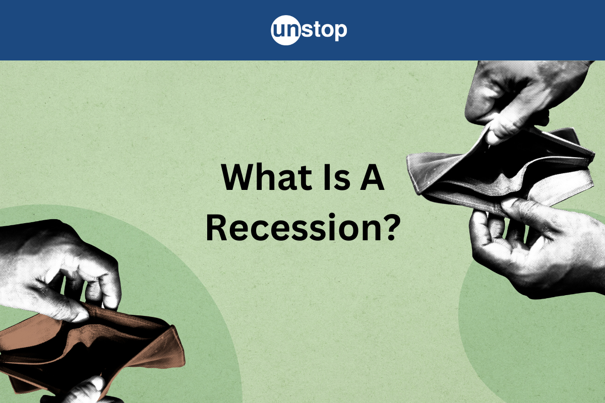 What is Recession? Causes, Examples, Indicators , Impact