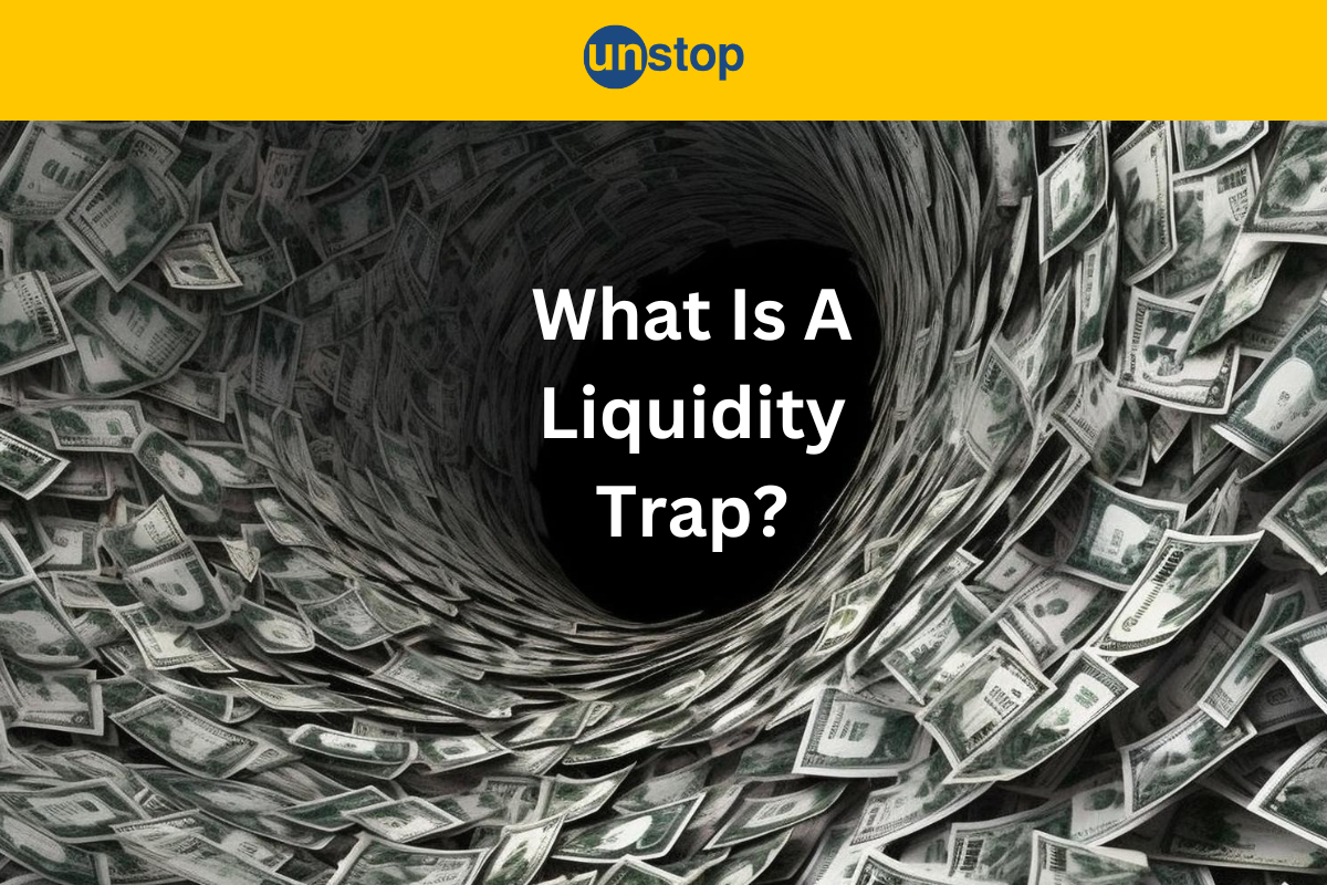 Liquidity Trap Decoded: Definition, Causes, and Solutions