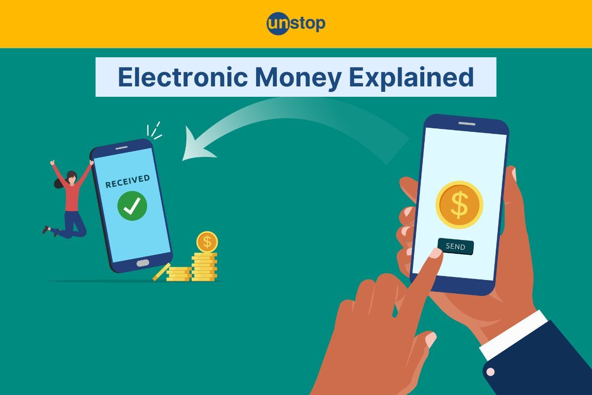 Electronic Money: All You Need To Know & Be Secured Using It