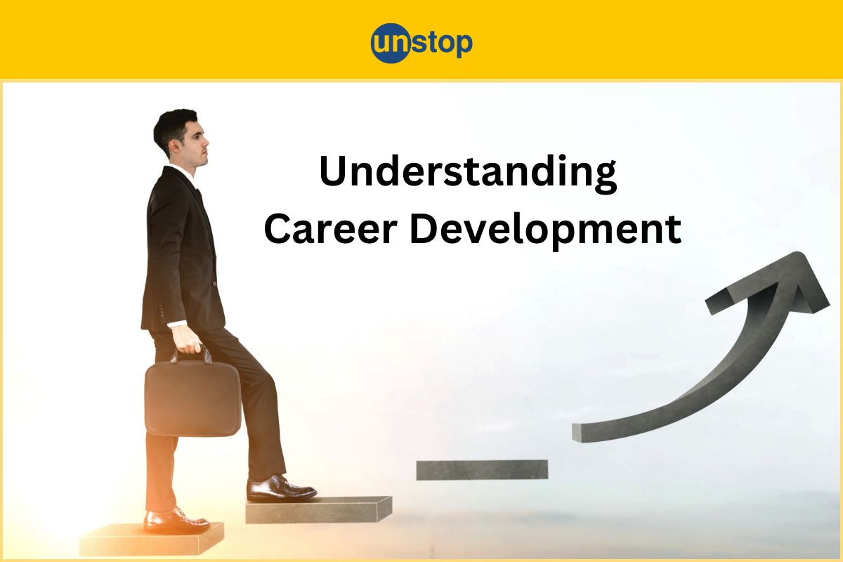 Career Development In A Nutshell: Definition, Planning & Tips