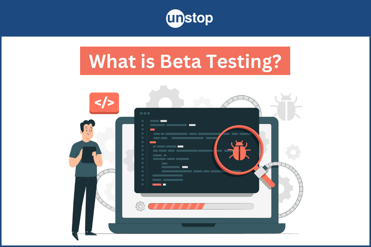 What Is Beta Testing? Understanding The Last Software Testing Stage