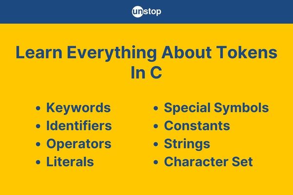 Tokens In C | A Guide To 7 Token Types (+ Examples) // Unstop