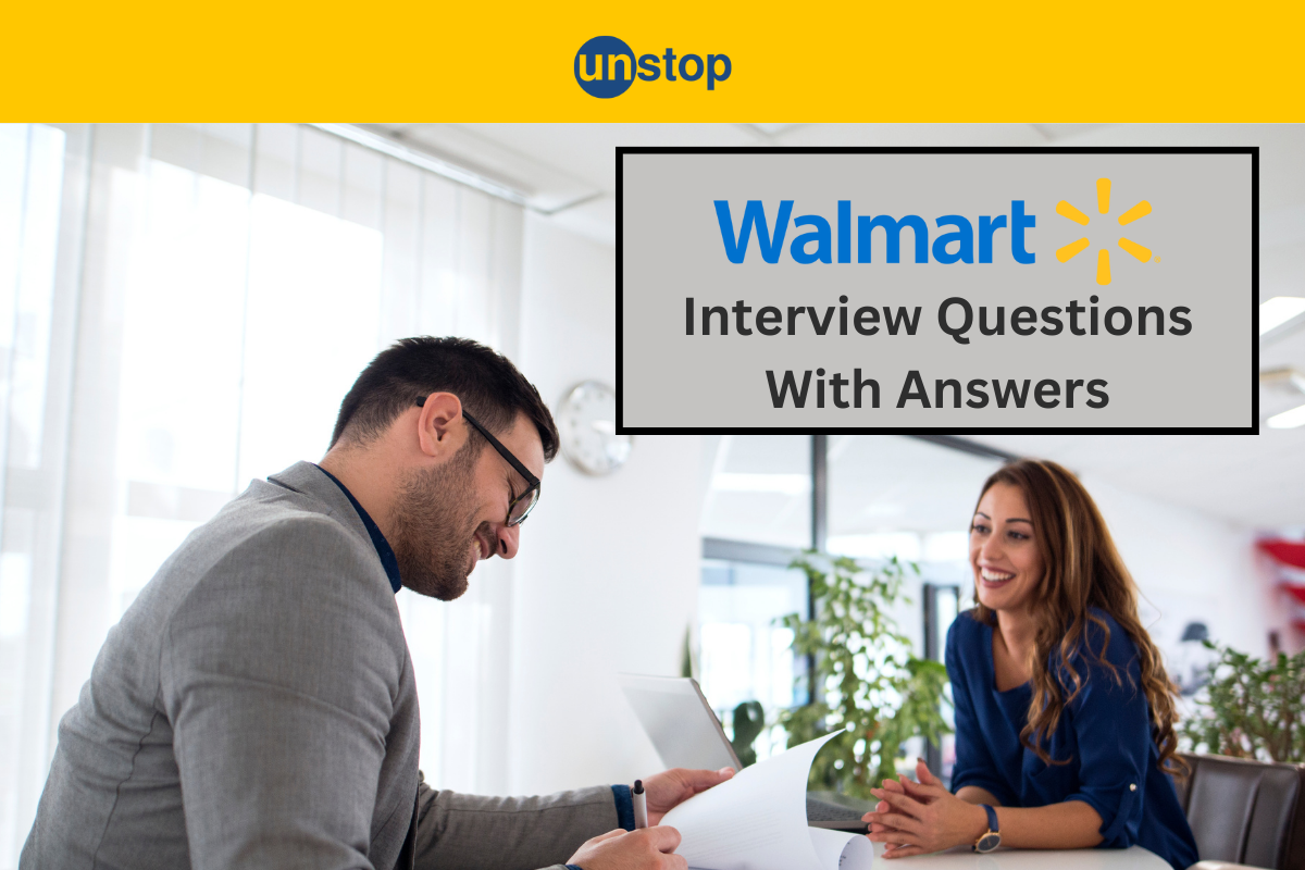 30+ Walmart Interview Questions With Answers (Technical + HR)