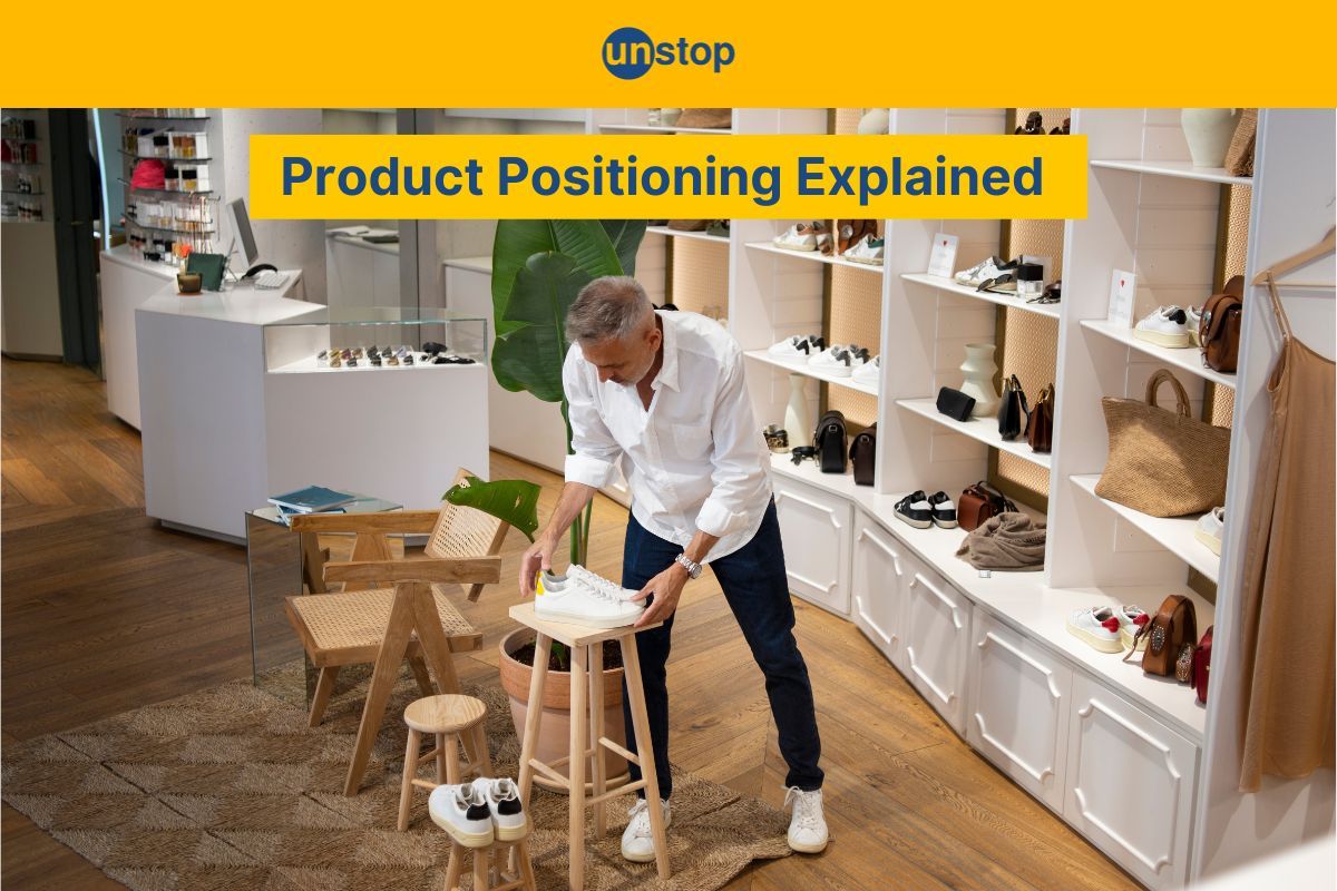 Product Positioning: Significance, Types, Strategy, Examples