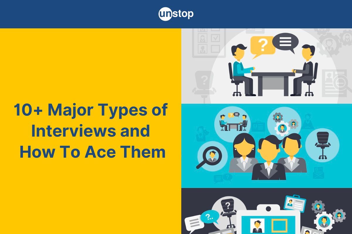 Types Of Interview: Most-Common Formats & Tips To Ace Them