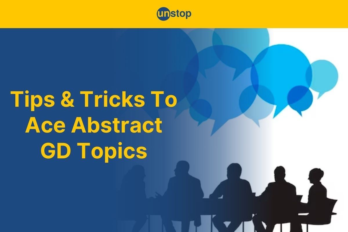 Abstract GD Topics: What Are These & How To Ace Them In 5 Easy Steps