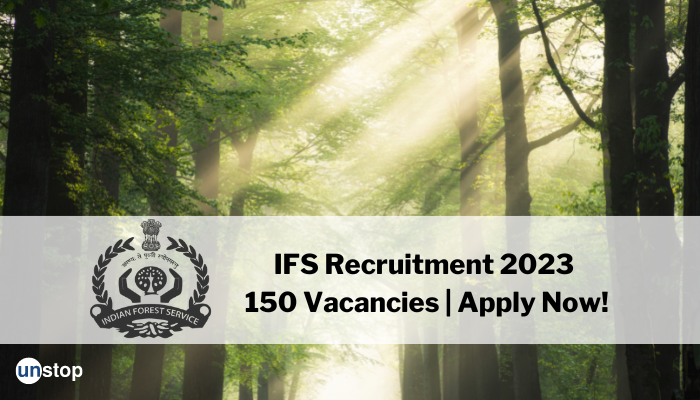 IFS Recruitment 2023 (UPSC) | 150 Posts | Eligibility & More!