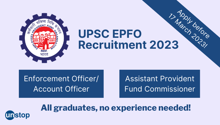 UPSC EPFO Recruitment 2023 | 577 Vacancies | INR 80K+ PM | All Graduates