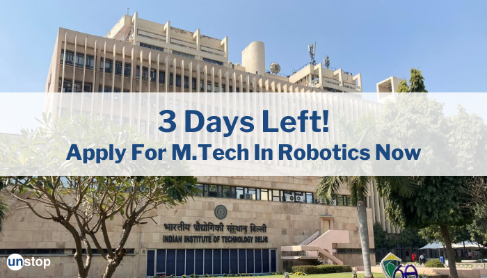 QS Rank Holder IIT Delhi’s M.Tech In Robotics | Apply By 30th March!