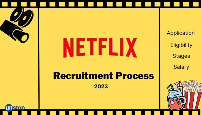 Netflix Recruitment Process 2024: Eligibility, Stages, Salary!