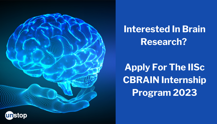 IISc CBR Summer Internship Program 2023 For MSc, MTech, BTech Candidates!