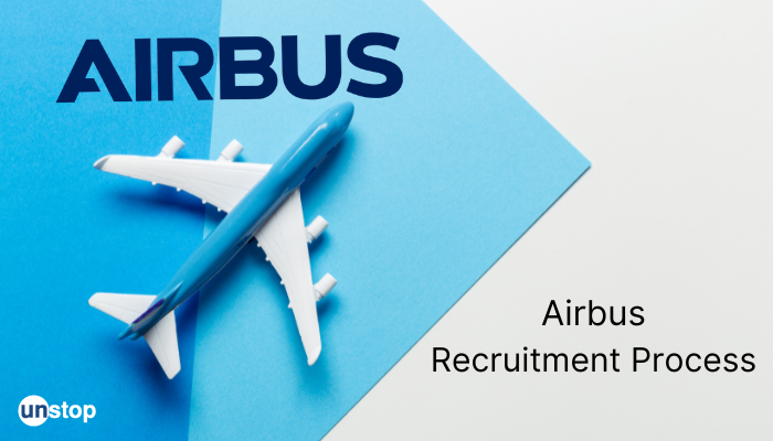 Airbus Recruitment Process 2024: The 4 Stages To Success