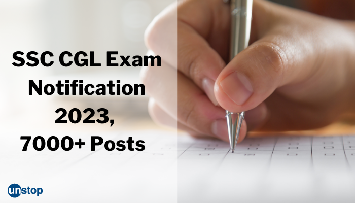 SSC CGL Exam 2023 Notification Is Out! Last Date To Apply 3rd May