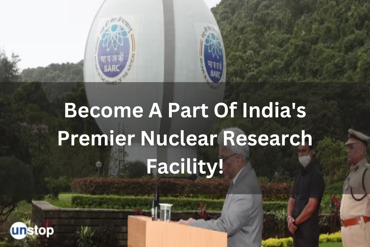 BARC Recruitment 2023: 1200+ Vacancies For BSc, BTech At India’s Top Nuclear Research Centre!