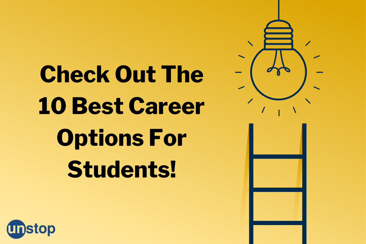 10 Best Career Options For Students (2023)