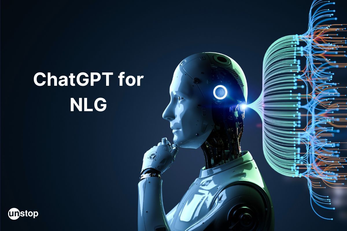 ChatGPT For NLG: Learn How This AI Is Revolutionising Technology?