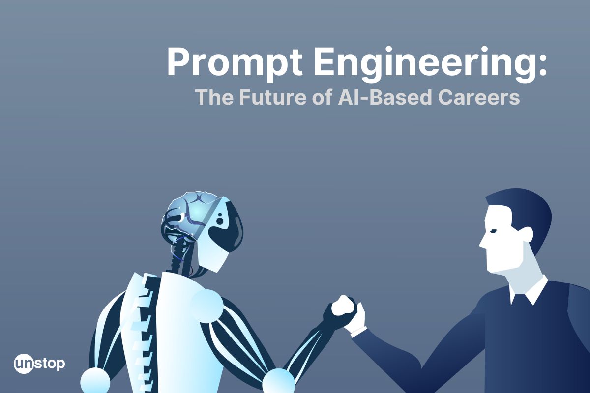 A Roadmap For Becoming A Prompt Engineer In 2023 // Unstop