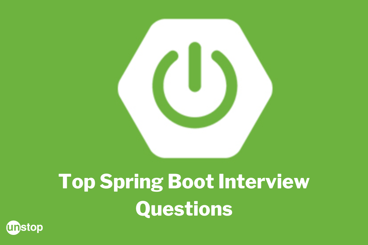 60+ Spring Boot Interview Questions With Answers (2024)