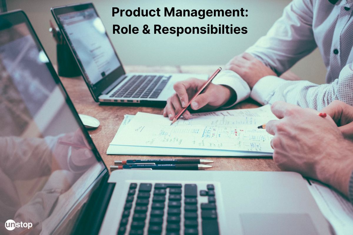 Product Management Roles & Responsibilities: Here's What A Product Manager Actually Does