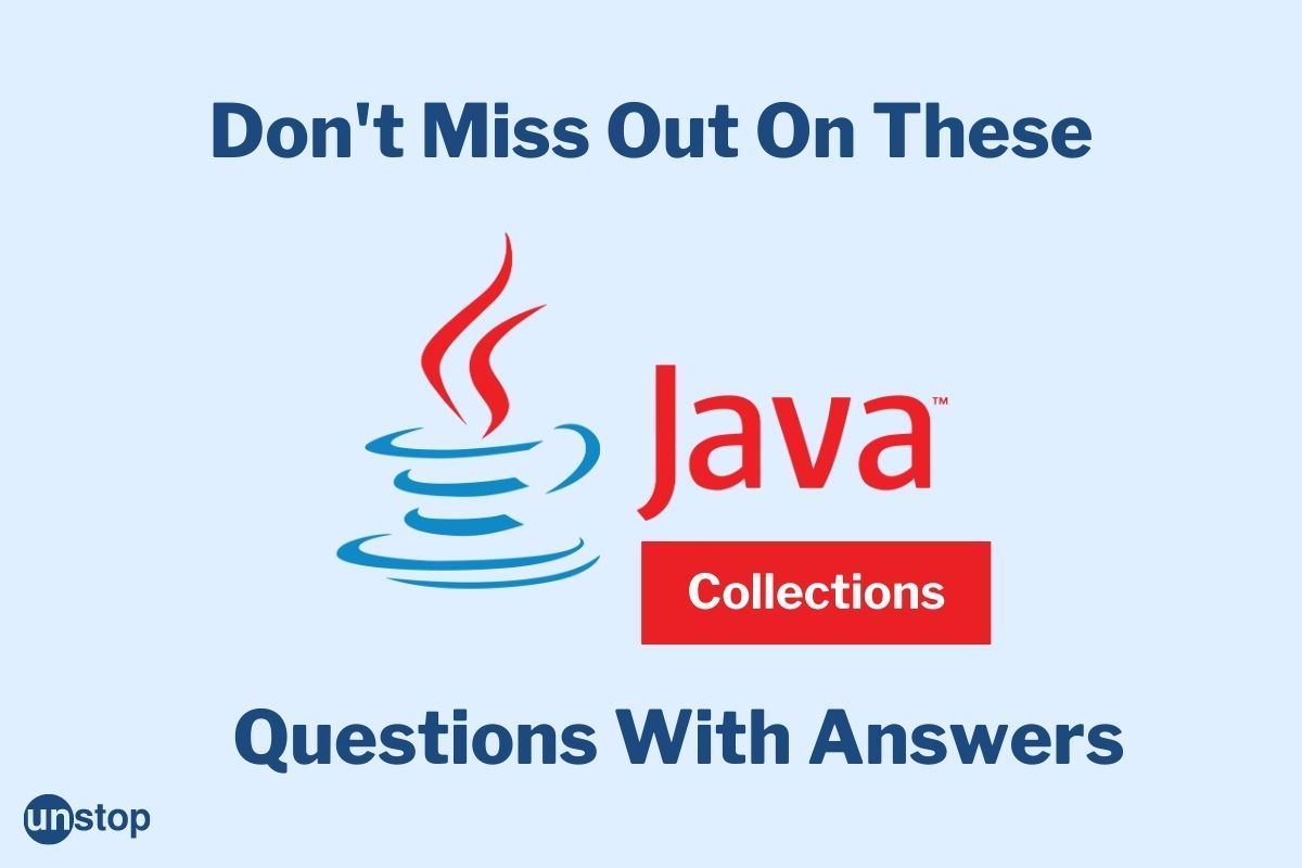 90+ Java Collections Interview Questions (+Answers) You Must Know