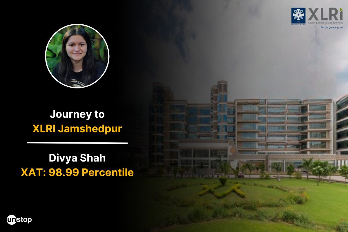 Scoring 98.99 Percentile: XLRI Student Divya Shah Shares Her MBA Admission Experience
