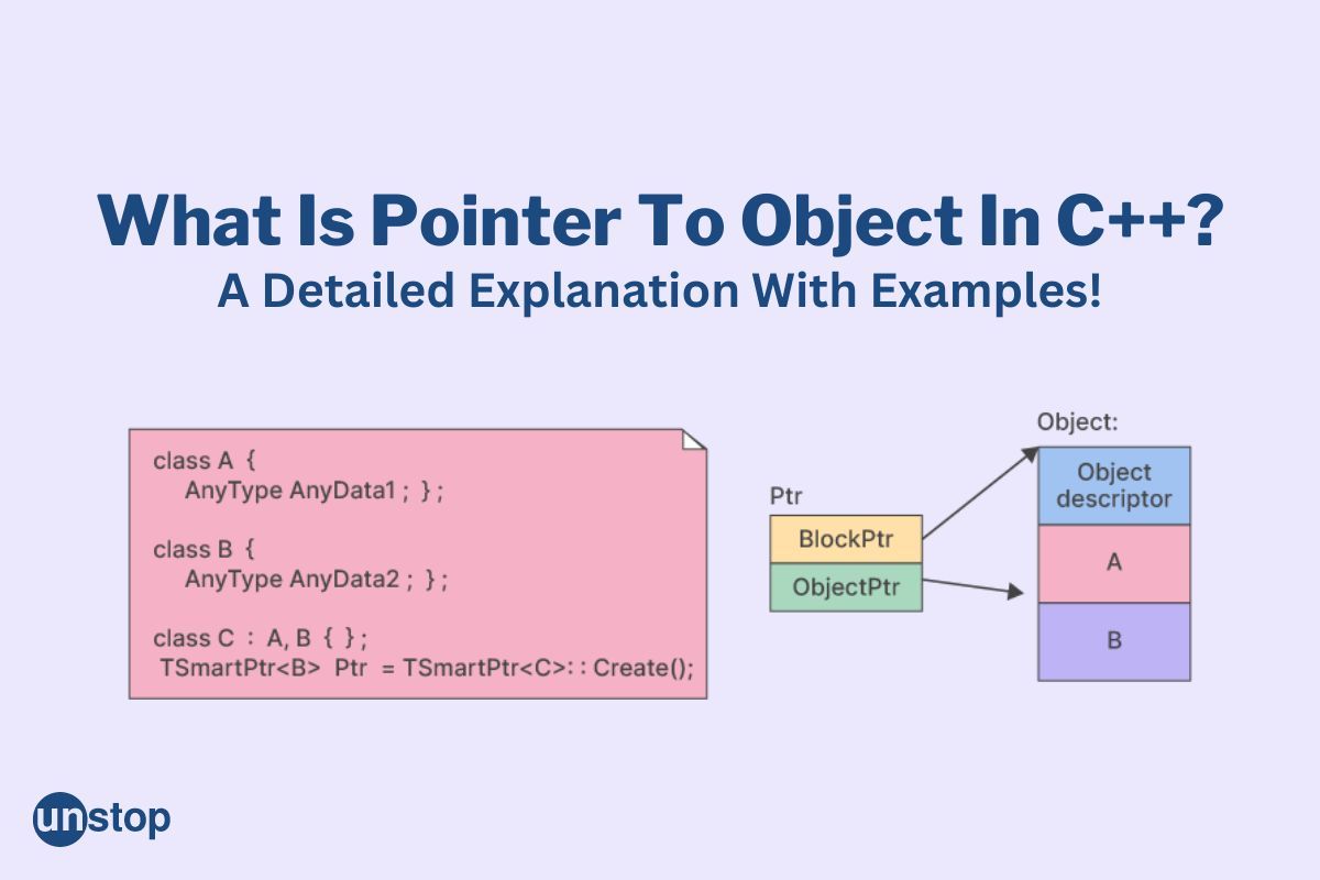 Pointer To Object In C++ Explained! (With Examples) // Unstop