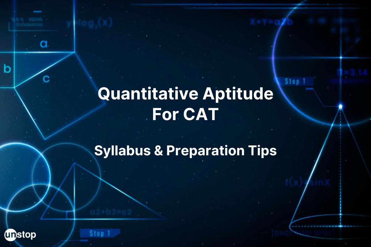 How To Prepare For Quantitative Aptitude For CAT Exam? A Complete Guide