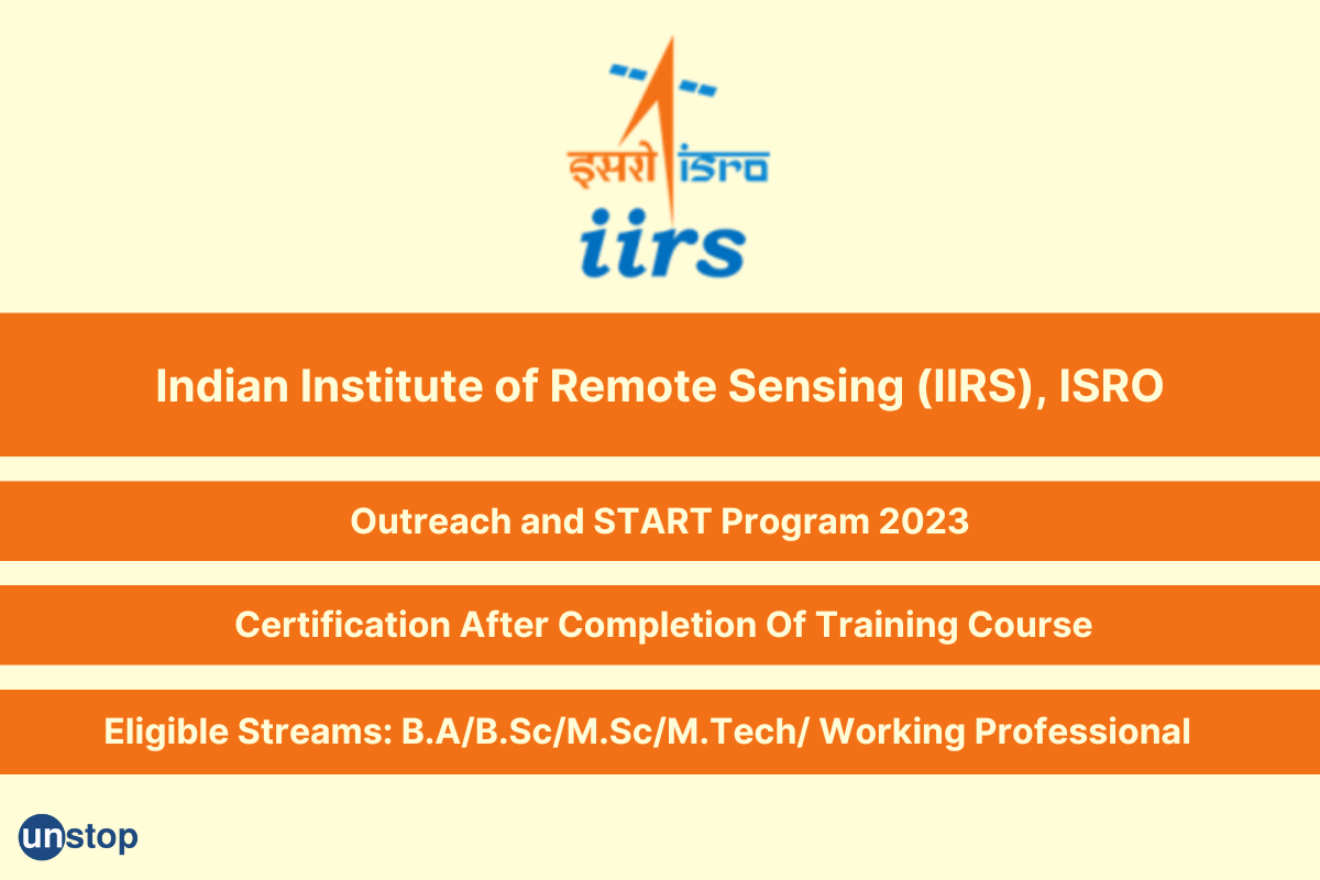 Enroll in IIRS/ISRO Outreach Certification Program 2023 // Unstop