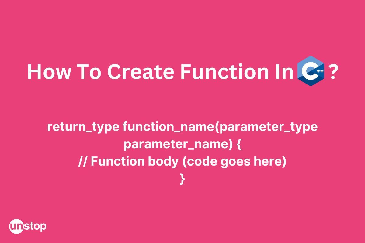 C++ Function | A Comprehensive Guide (With Examples) // Unstop ...