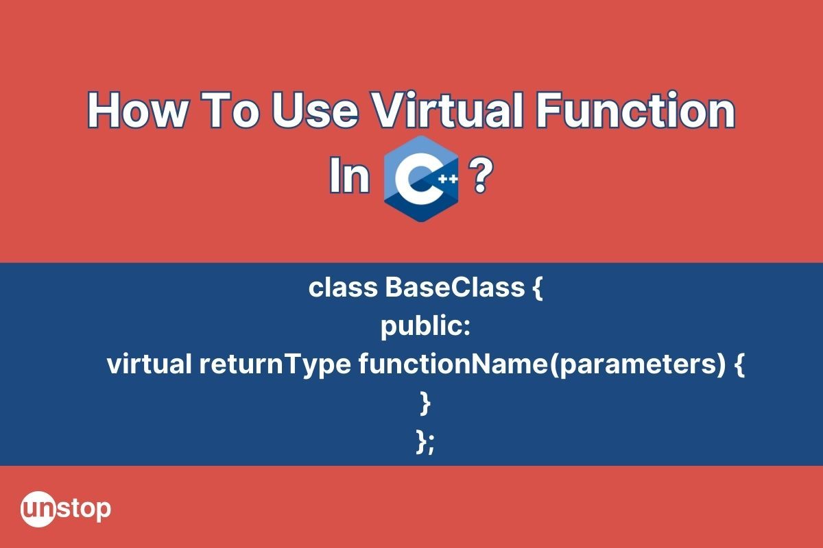 Virtual Function In C++  A Complete Guide (+Examples) // Unstop