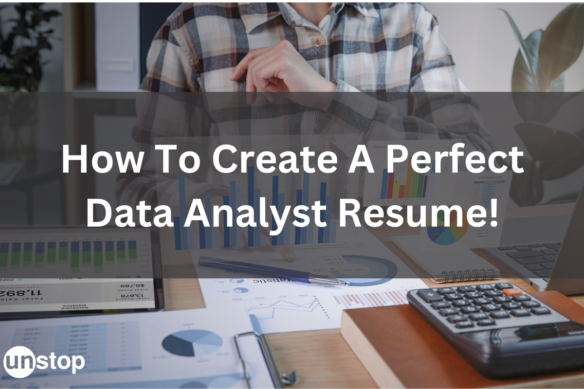 Quick Guide For Writing Data Analyst Resume (Sample For Freshers)