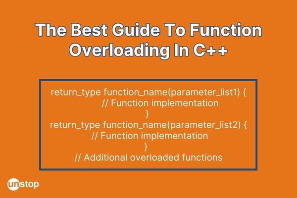Function Overloading In C++ (With Multiple Examples) // Unstop