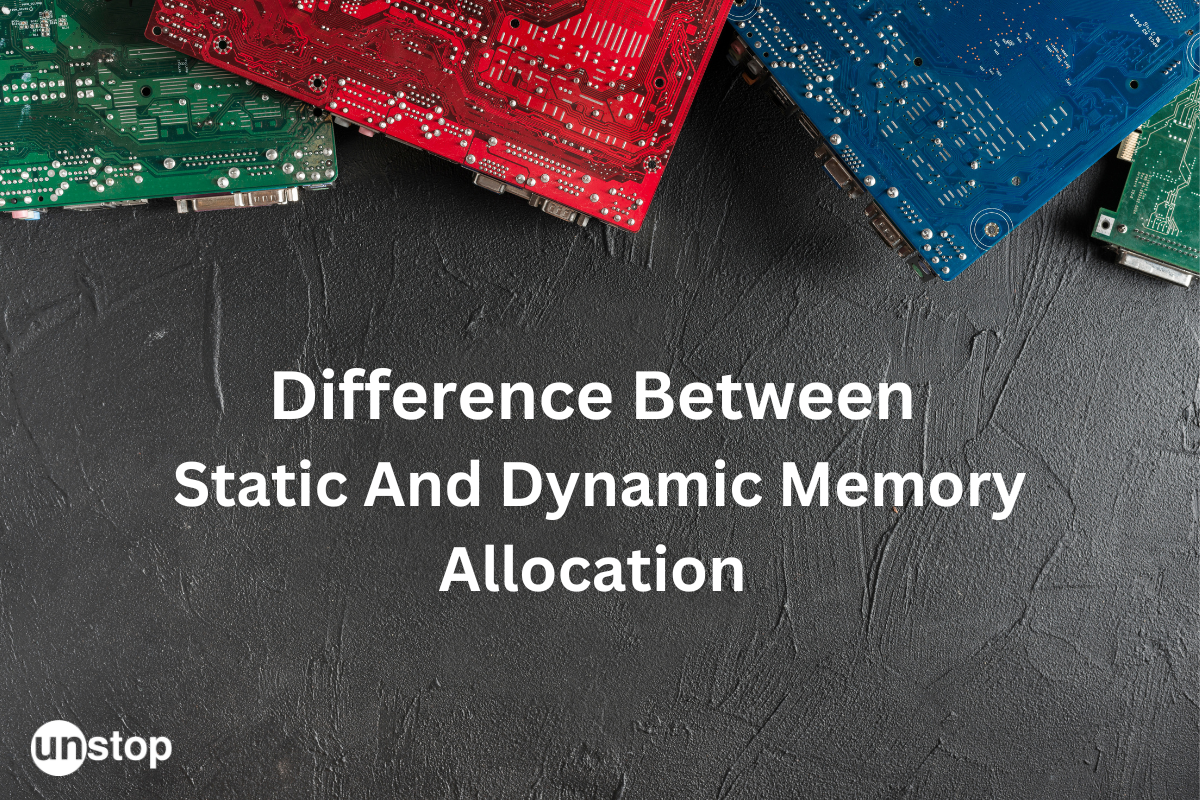 Differences Between Static And Dynamic Memory Allocation (Comparison Chart)