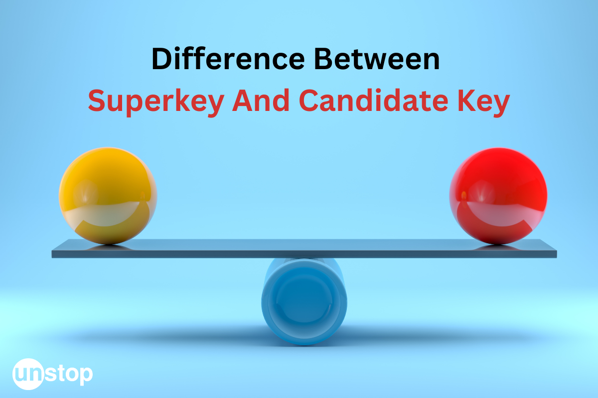 Difference Between Superkey And Candidate Key in SQL Explained