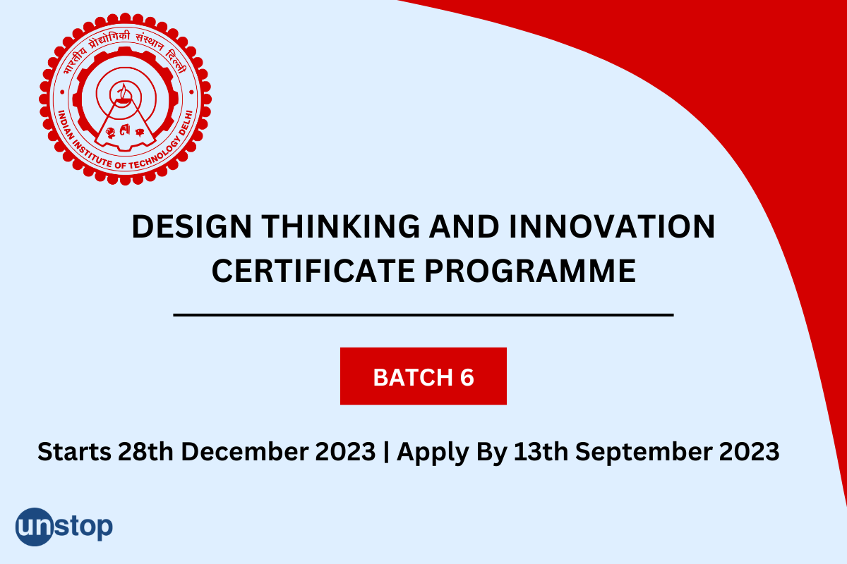 IIT Delhi's Certificate Course On Design Thinking And Innovation, Apply By Sept 13