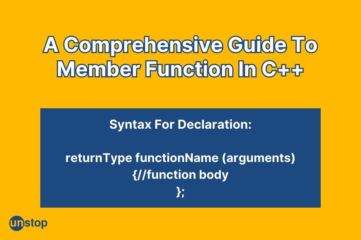 Member Function In C++ | Definition, Declaration, Types & More!