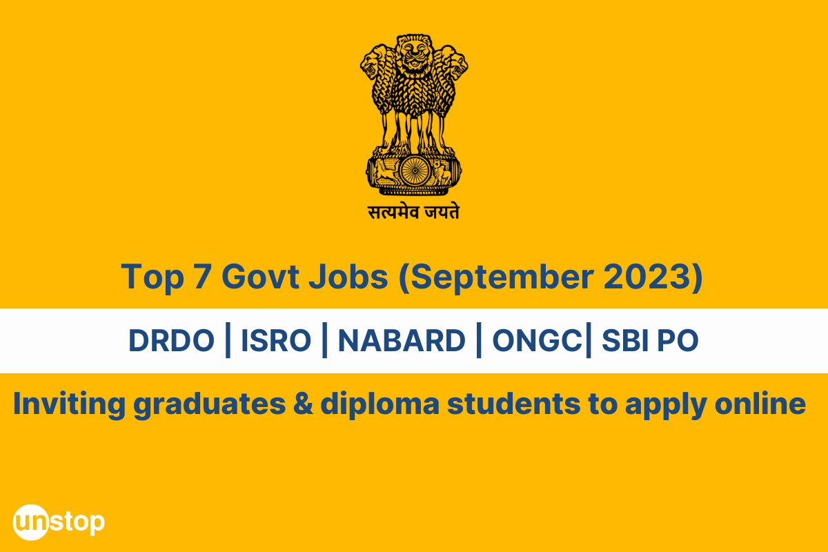 Government Job Alert: Top 7 Active Jobs For Graduates (September 2023)