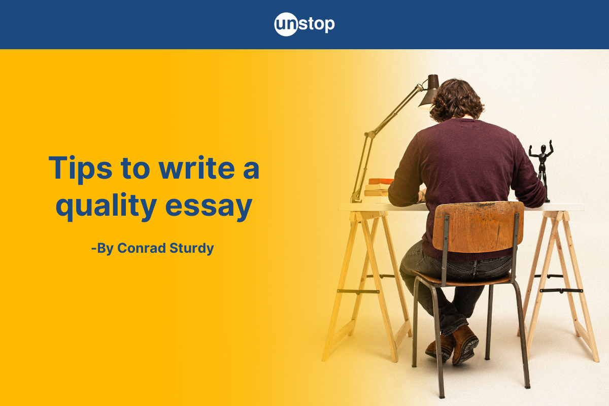 Writing A Quality Essay Is Not An Easy Task: 4 Pro Tips To Follow