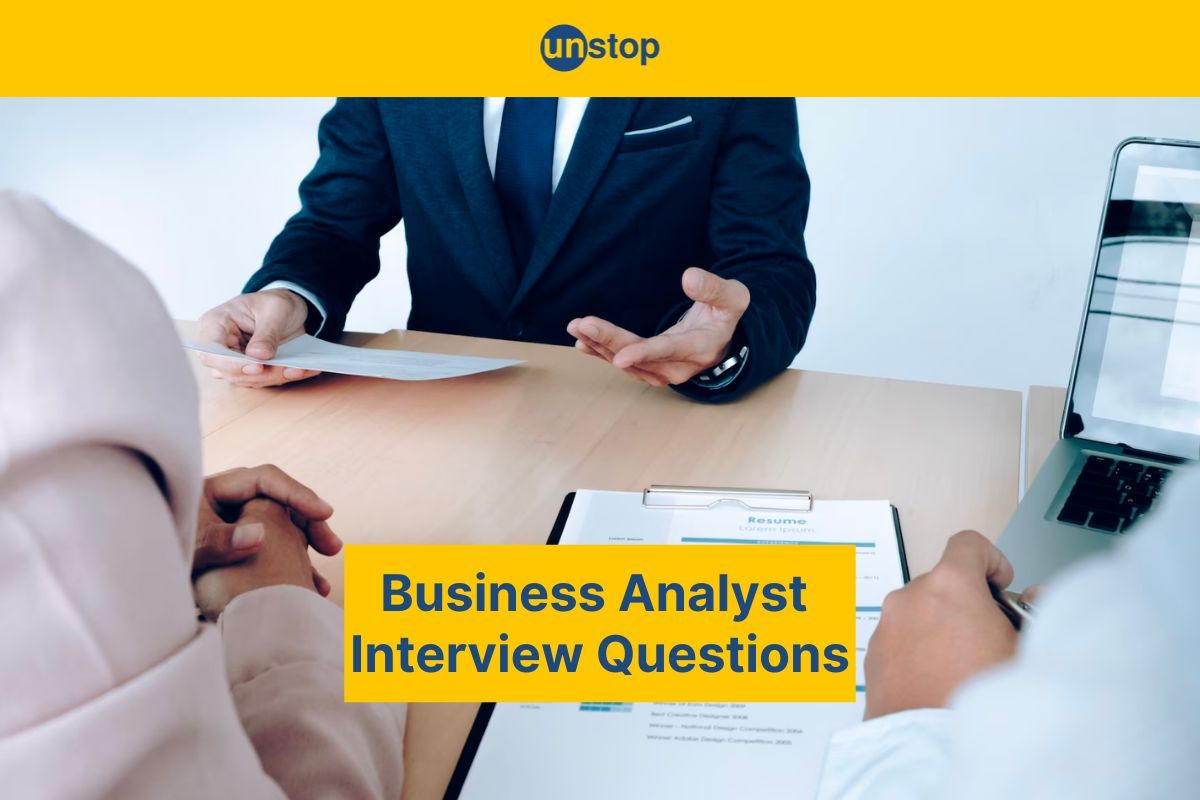 Best 30+ Selected Business Analyst Interview Questions with Answers