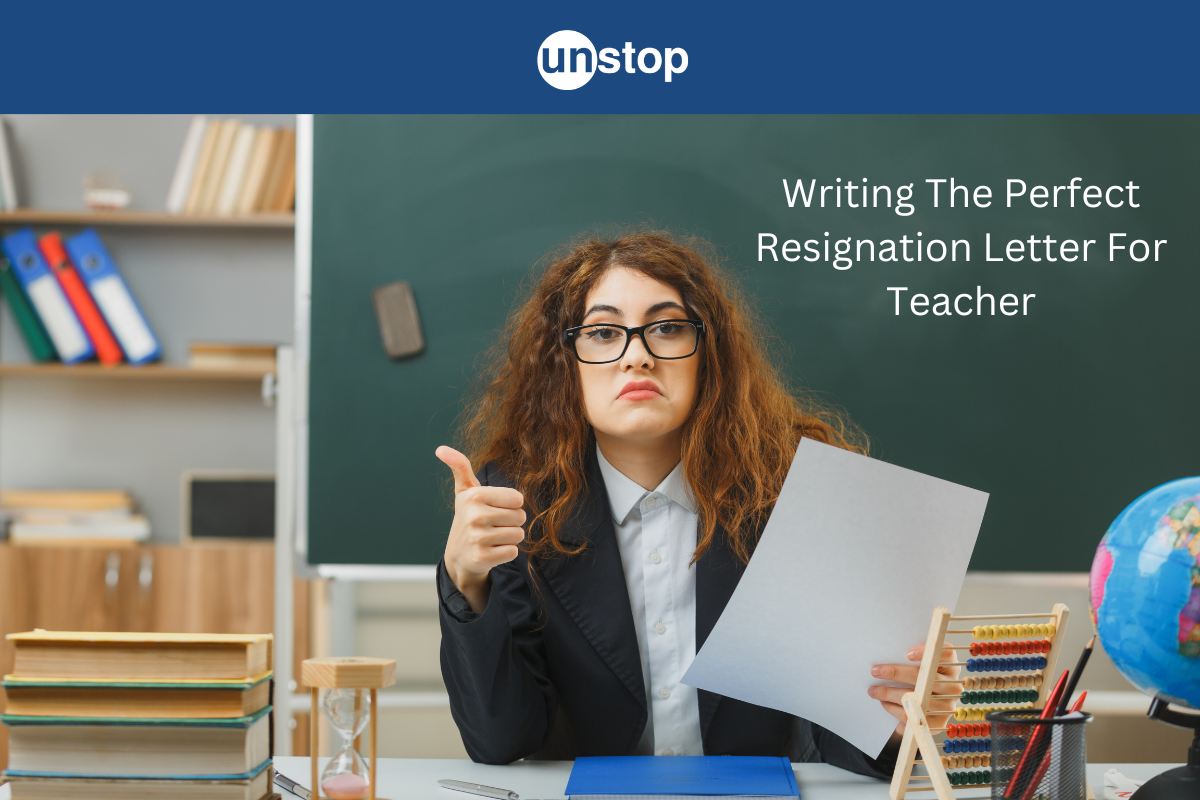 How To Write Best Resignation Letter For Teachers? Best Samples & Tips