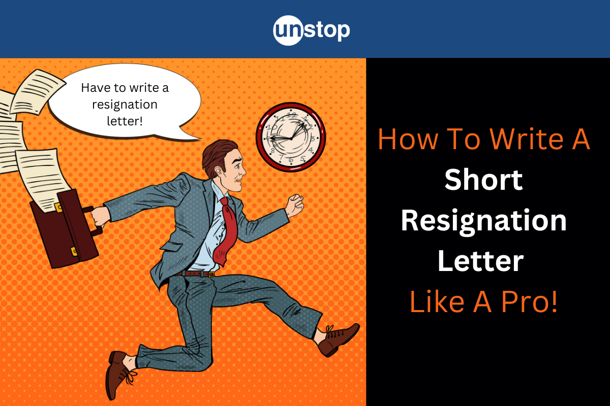 Write Short Resignation Letter (With Tips & Samples!) // Unstop