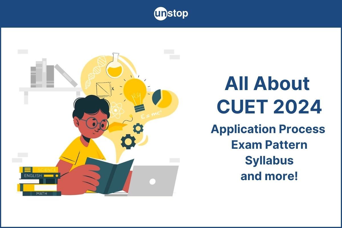 What Is CUET? Exam Details, Date, Pattern, Syllabus, & More