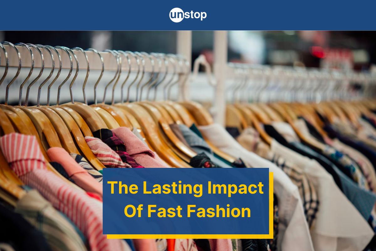 Fast Fashion Meaning, Impact & Examples // Unstop