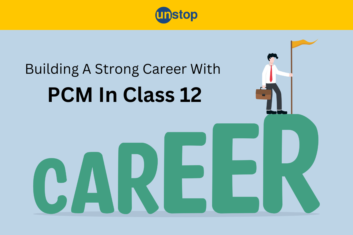 12+ Career Options After 12th Science PCM 2024 [With Salary Trends & Best Colleges]