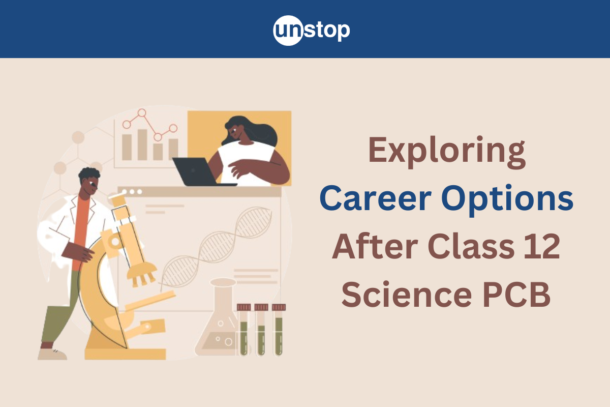 Top Career Options After Class 12th Science PCB That Maybe More Exciting than MBBS!