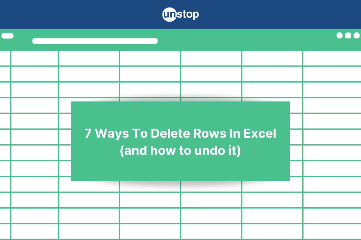 How to Delete Rows in Excel (7 Methods)