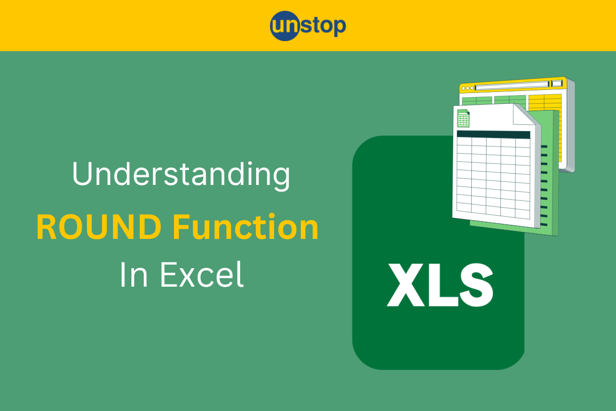 ROUND Function In Excel: Purpose, Syntax And Examples