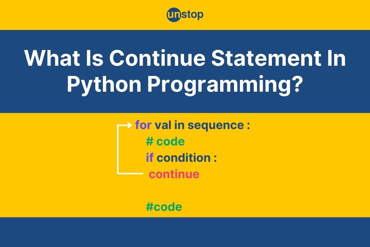 Continue Statement In Python | Working, Applications & Examples