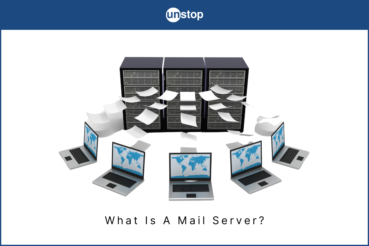 What Is A Mail Server? How It Works, Components and Examples